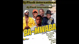 dj plush international ft spy dollar mapick mizz wayn and mell g bamwaba 