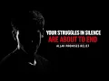 Your Struggles in Silence Are About to End - Allah Promises Relief