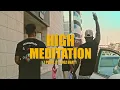 Larruso - High Meditation (Lifestyle Video)