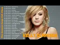 Lagu Kelly Clarkson Greatest Hits ~ Best Songs Music Hits Collection- Top 10 Pop Artists o...