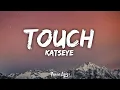 Download Lagu KATSEYE - Touch (Lyrics)