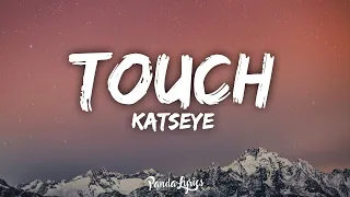 KATSEYE - Touch (Lyrics)