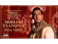 Download Lagu Murli Ki Taanon Si Full Song | Prem Ratan Dhan Payo | Salman Khan, Sonam Kapoor