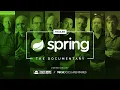 Spring The Documentary TRAILER Out Now