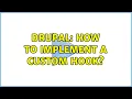 Drupal How to implement a custom hook