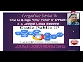 Google Cloud Tutorial - 13-How To Assign Static Public IP Address To A Google Cloud Instance