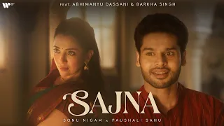 sajna official music video sonu nigam paushali sahu ravi singhal abhimanyu u0026 barkhasingh