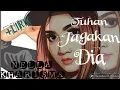 Download Lagu TUHAN JAGAKAN DIA - NELLA KHARISMA + LIRIK 2019 (HQ)