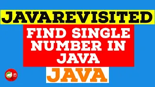 Solved - How to Find Single Number in Array in Java Example Tutorial Code Below