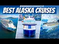 The Best Alaska Cruises 2025 - Our Expert Picks for Top Cruise Ships Itineraries