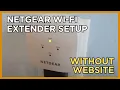 Netgear WiFi Extender Setup Without Website or Computer