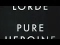 Ribs - Lorde
