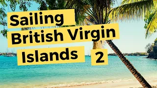 Sailing The British Virgin Islands (2 of 2)
