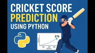 How To Build a Cricket Score Prediction System using Python