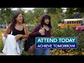 Attend Today Achieve Tomorrow