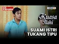 🔴 SUAMI ISTRI TUKANG TIPU | LIVE KUASA ILAHI | 25 NOVEMBER 2025