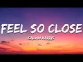 Download Lagu Calvin Harris - Feel So Close (Lyrics)