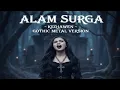 Lagu KEDJAWEN – ALAM SURGA (Gothic Metal Cover)