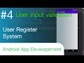 Input Validation User Registration System tutorial Android app development using kotlin part4