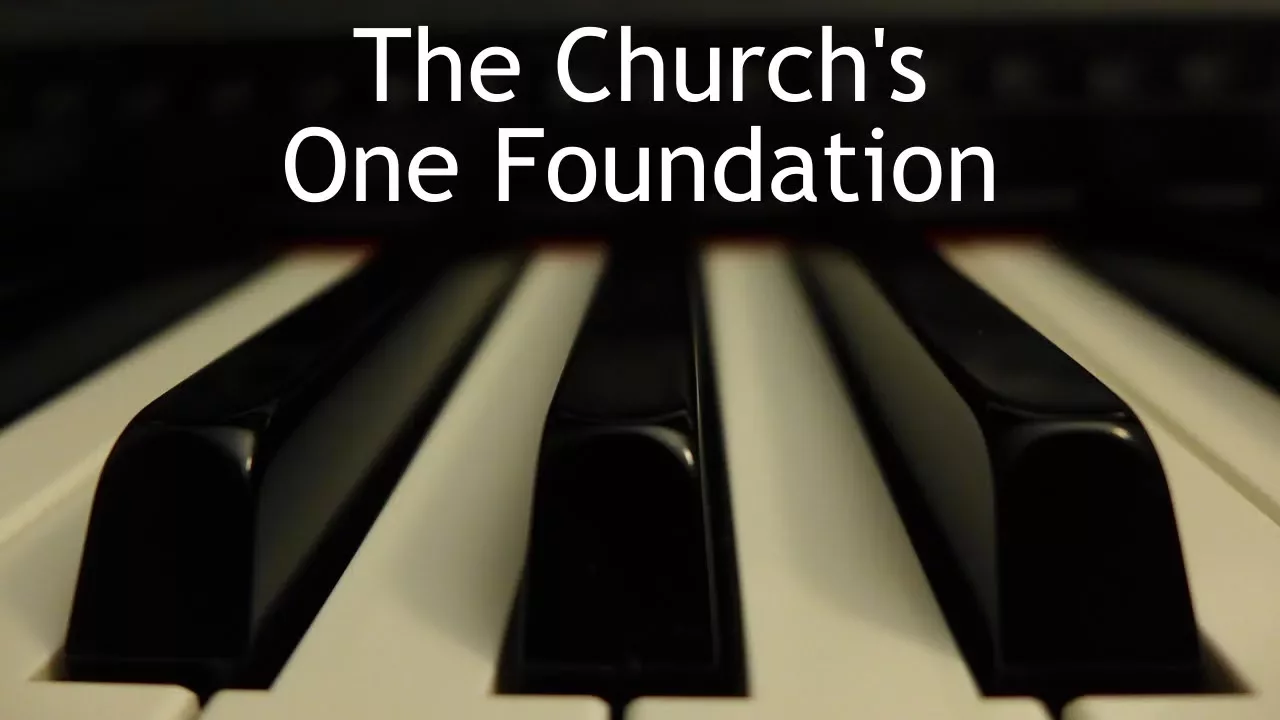 The Church's One Foundation - piano instrumental hymn with lyrics