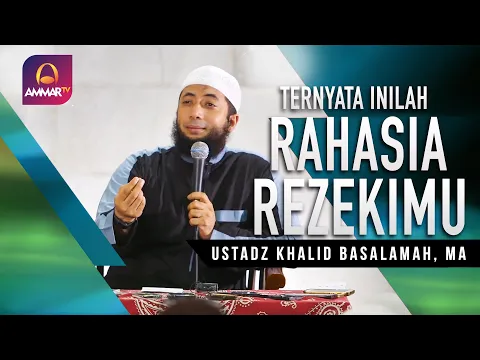 Download MP3 Rahasia Rezekimu || Ustadz DR Khalid Basalamah, MA