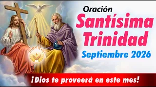 ORACION ala SANTISIMA TRINIDAD 🕊️ 👑 ✝️ Divina Providencia proveerá todo lo que necesitas en este mes
