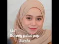 Download Lagu LESTI LAGU GORENG PATUT OFFICIAL MUSIK POP SUNDA BANDUNG TERBARU 2020