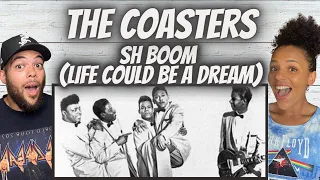 love it first time hearing the coasters sh boom life could be a dream reaction
