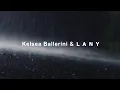 Kelsea Ballerini \u0026 LANY - I Quit Drinking (Official Lyric Video)