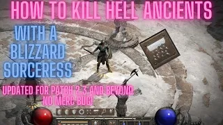 GUIDE D2R How to Kill Hell Ancients With a Blizzard Sorceress With NO MERC BUG