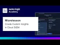 Microlesson Create Custom Insights in Cloud SIEM