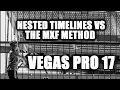 Nested Timelines vs MXF Method in Vegas Pro 17