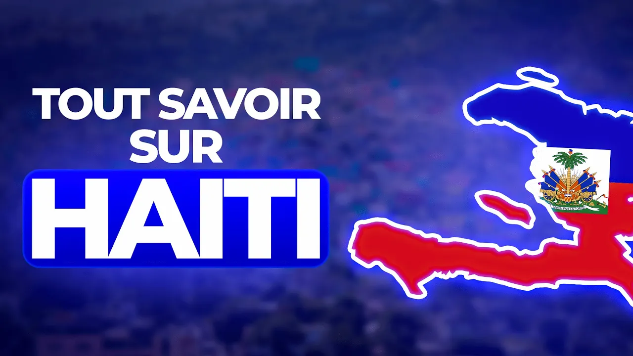 Tout Savoir Sur Haïti (Tour Du Monde #13)