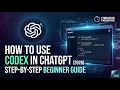 How to Use Codex in ChatGPT 2026 Step by Step Beginner Guide 2 Min