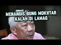 Lagu MENANGIS BUNG MOKHTAR TUMBANG DI LAMAG