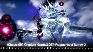  chaos mix kh3 fragments of sorrow 2