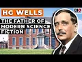 H G Wells The Father of Modern Science Fiction