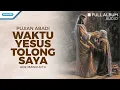 Download Lagu Waktu Yesus Tolong Saya - Ade Manuhutu (Audio full album)