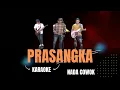 PRASANGKA KARAOKE NADA COWOK PRIA