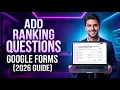 How to Add Ranking Questions in Google Forms 2026 Full Guide