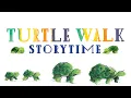 Turtle Walk by Matt Phelan Storytime Read Aloud