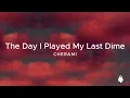 Cherami - The Day I Played My Last Dime
