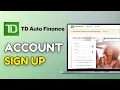 How to Sign Up for TD Auto Finance Account 2025