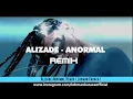 ALIZADE - ANORMAL Remix ( Lokman Karaca ) İşler Nasıl İşler Normal