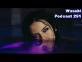 Wasabi - Podcast 251 (UNDRGRND HOUSE MUSIC)