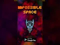 Impossible Space Trailer