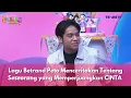 Lagu Lagu Betrand Peto Menceritakan Tentang Seseorang yang Memperjuangkan CINTA - BROWNIS (17/11/2025) P3