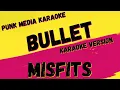 Download Lagu MISFITS ✴ BULLET ✴ KARAOKE INSTRUMENTAL ✴ PMK