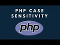 PHP Case Sensitivity