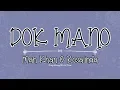 Download Lagu Man Khan \u0026 Rosalinda - Dok Mano